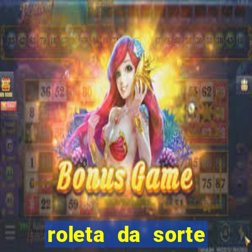 roleta da sorte ganhar dinheiro