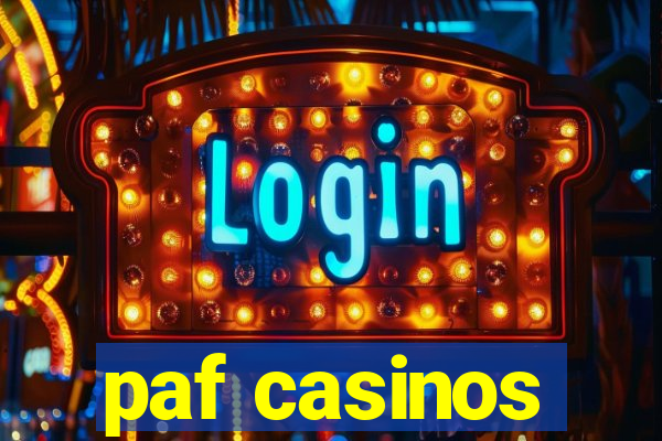 paf casinos