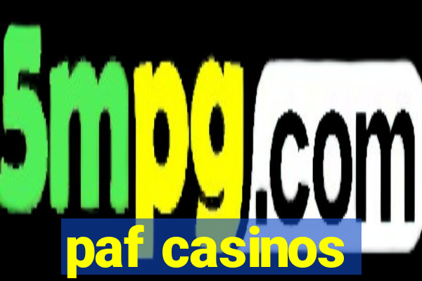 paf casinos