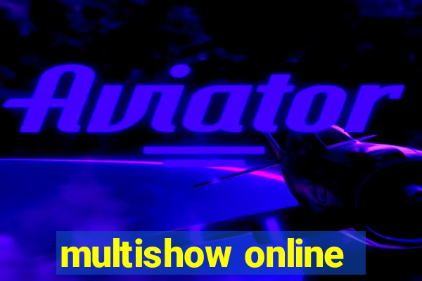 multishow online