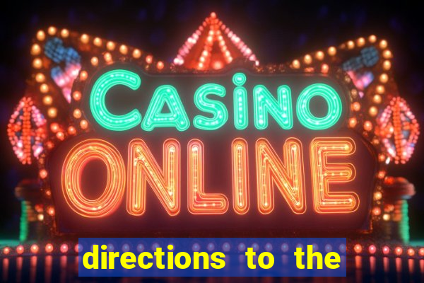 directions to the nearest casino