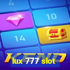 lux 777 slot