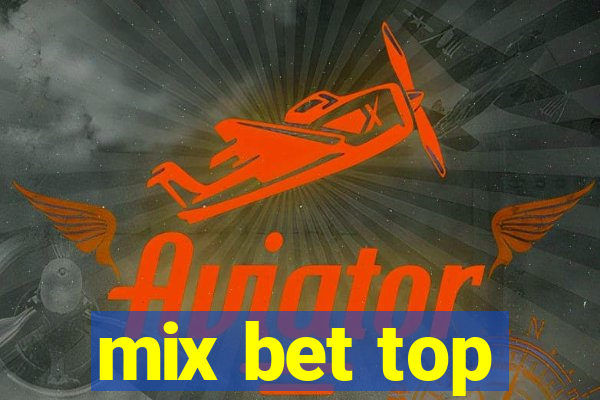 mix bet top