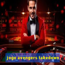 jogo avengers takedown