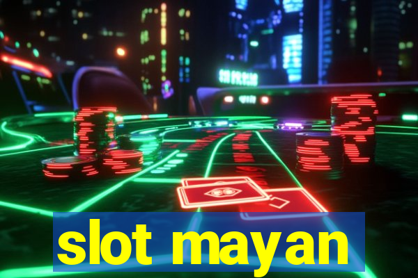 slot mayan