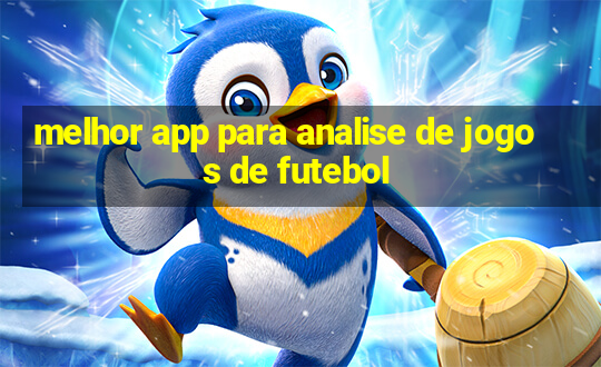 melhor app para analise de jogos de futebol