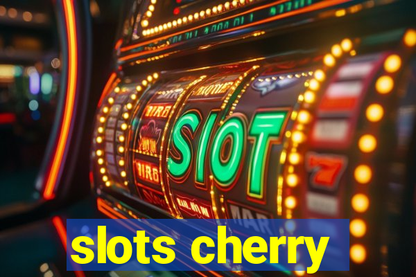 slots cherry