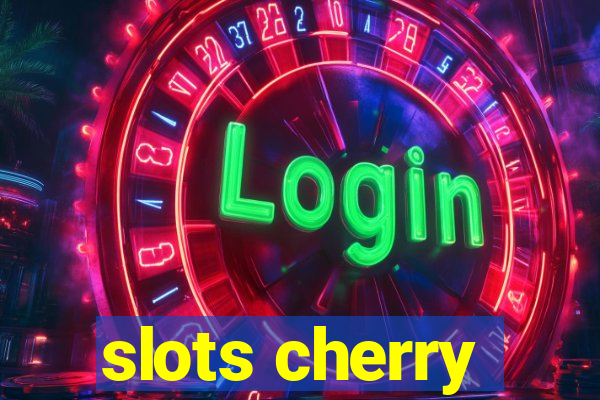 slots cherry