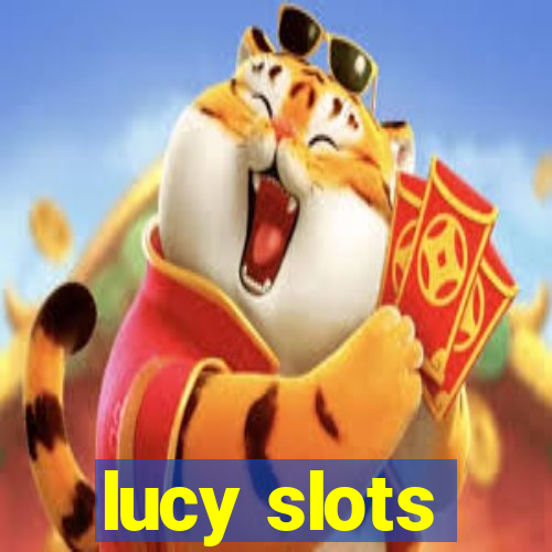 lucy slots