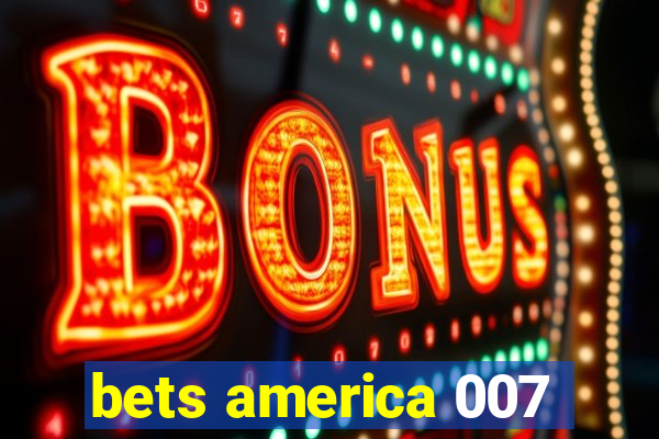 bets america 007