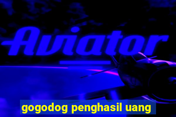 gogodog penghasil uang