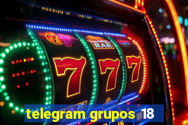 telegram grupos 18