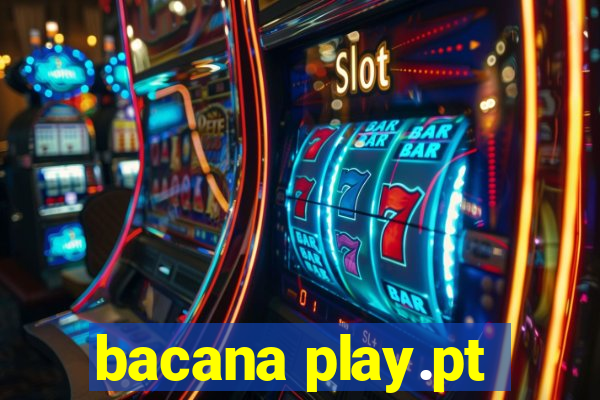 bacana play.pt