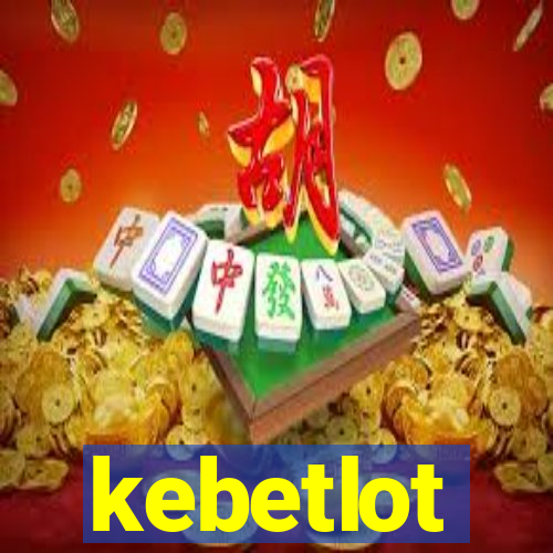 kebetlot