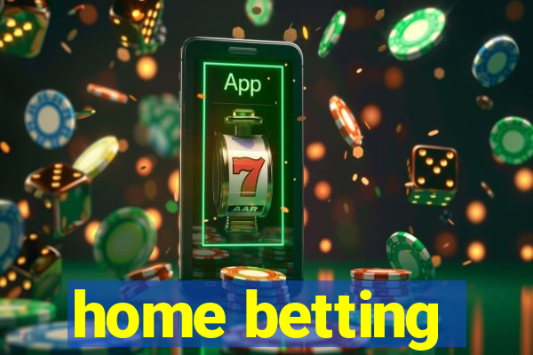 home betting