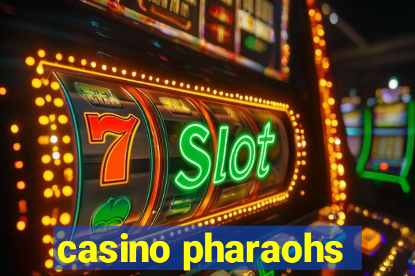 casino pharaohs