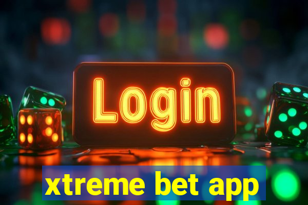 xtreme bet app