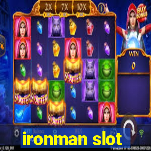 ironman slot