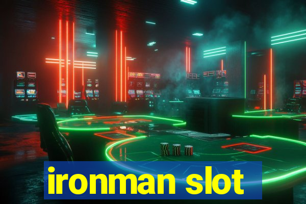 ironman slot