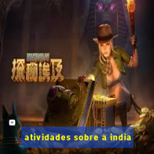 atividades sobre a india