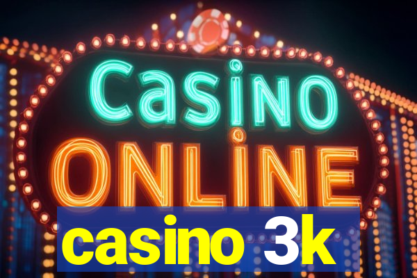 casino 3k