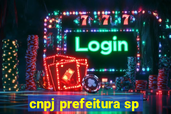 cnpj prefeitura sp