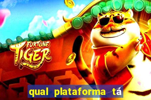 qual plataforma tá pagando agora fortune tiger