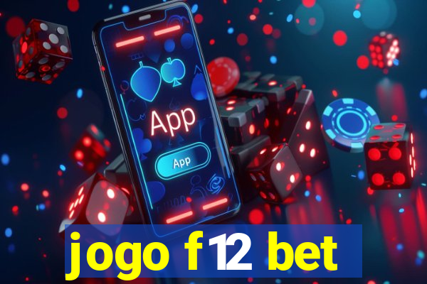 jogo f12 bet