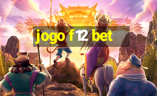 jogo f12 bet