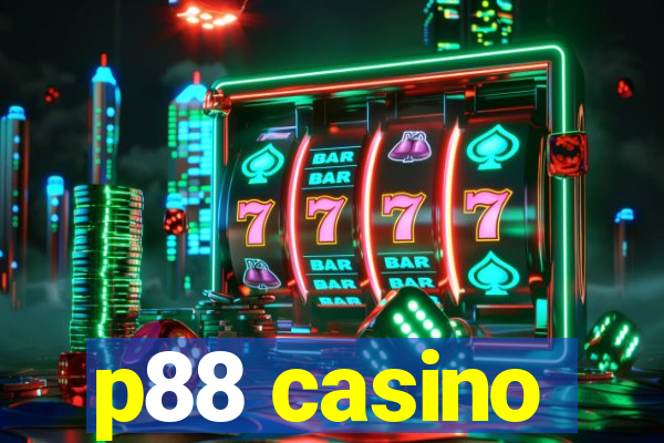 p88 casino