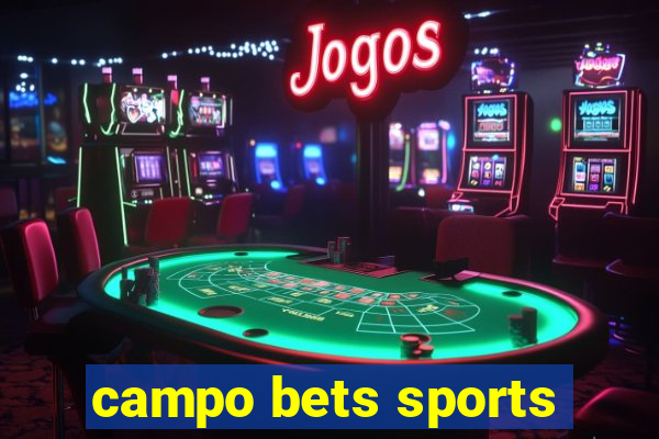 campo bets sports