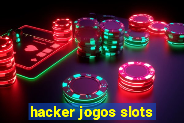 hacker jogos slots