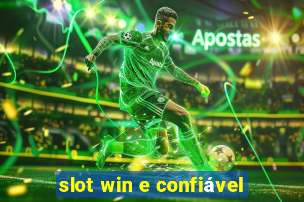 slot win e confiável