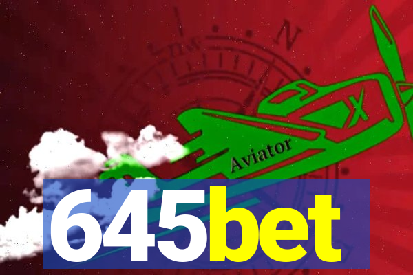 645bet