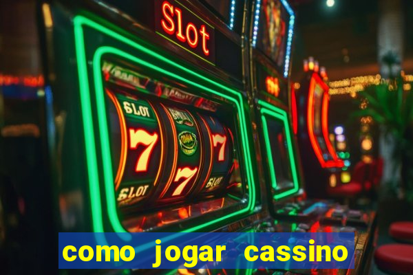 como jogar cassino no esporte da sorte