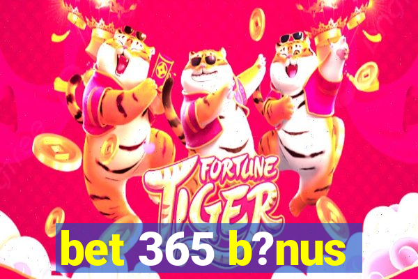 bet 365 b?nus