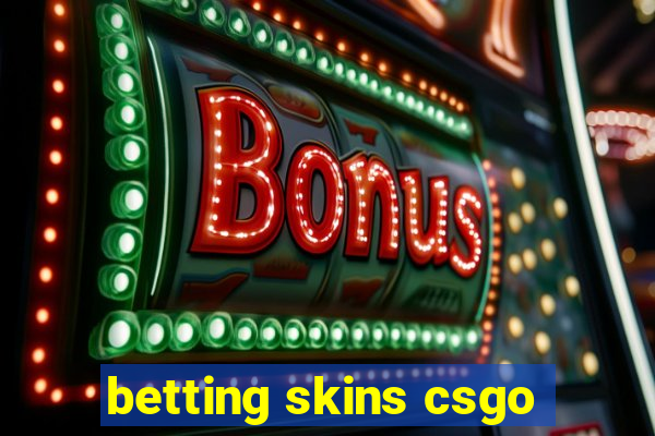 betting skins csgo