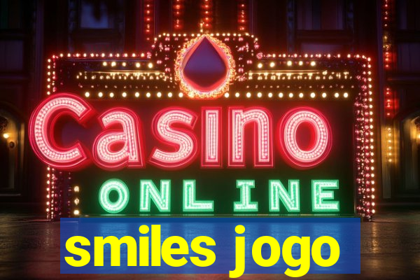 smiles jogo