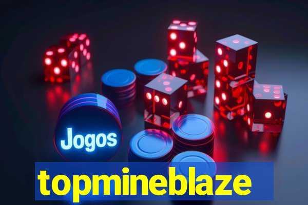 topmineblaze