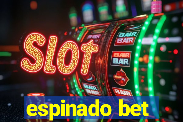 espinado bet