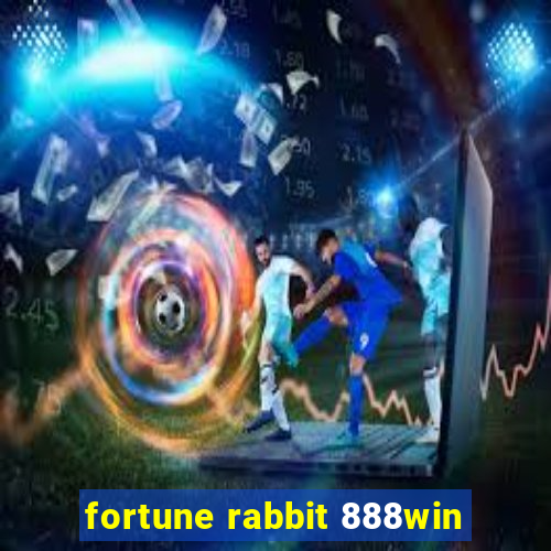 fortune rabbit 888win