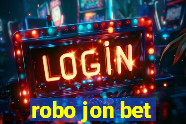 robo jon bet