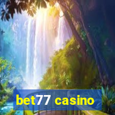 bet77 casino