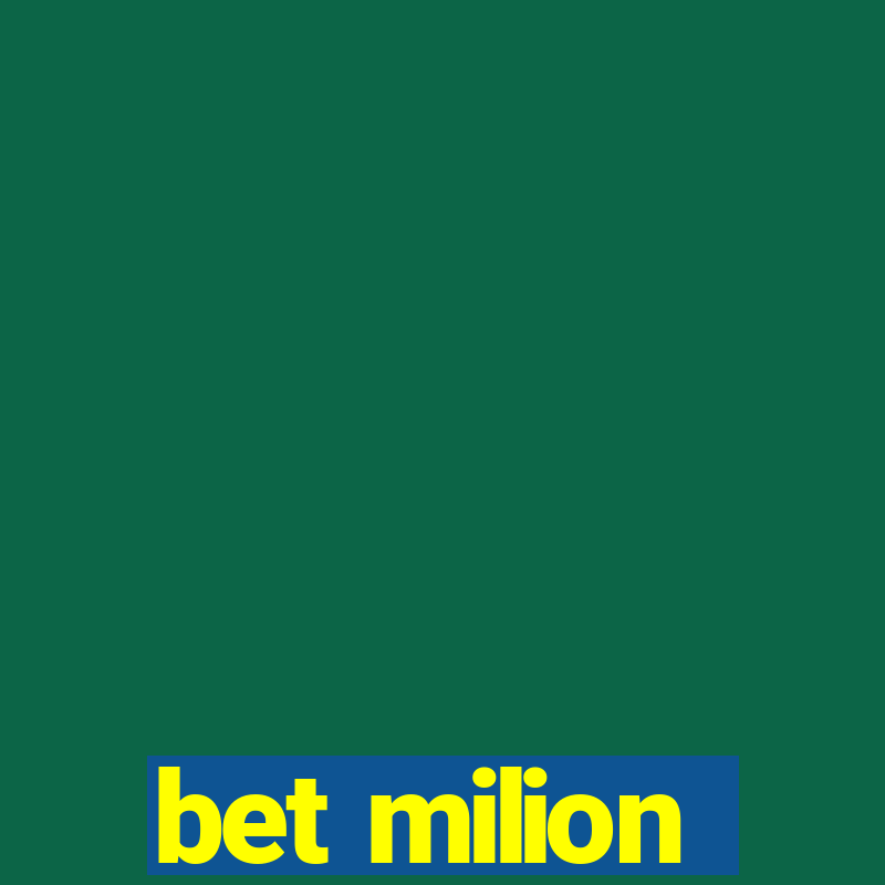 bet milion