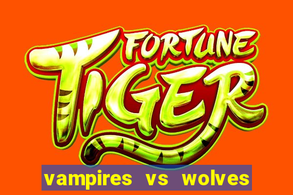 vampires vs wolves slot soldi veri