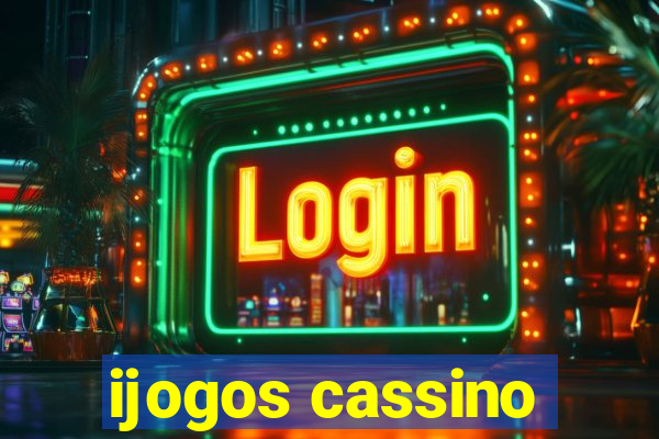 ijogos cassino