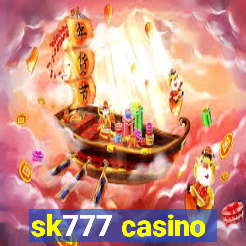 sk777 casino