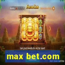 max bet.com