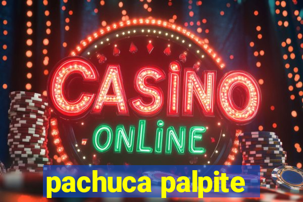 pachuca palpite