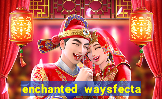 enchanted waysfecta slot rtp